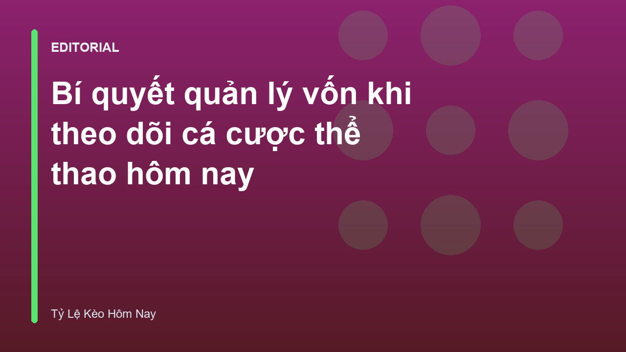 Quản lý vốn trong cá cược thể thao