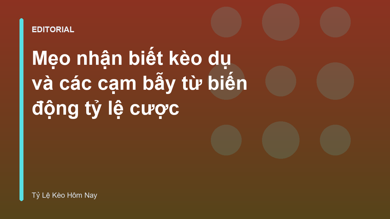Biểu đồ biến động tỷ lệ cược bóng đá