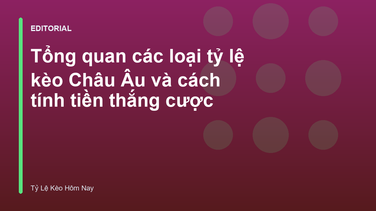 Hướng dẫn đọc tỷ lệ kèo Châu Âu 1X2